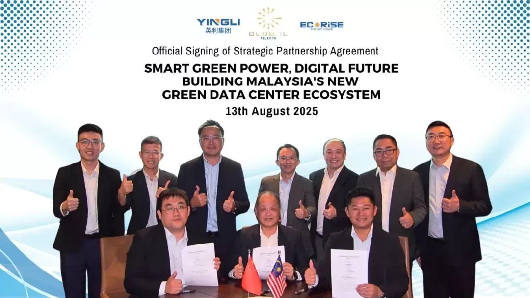 Powerhouse Partnership! Yingli Group Joins Forces to Drive Green Transformation of Malaysian Data Centers